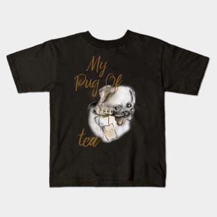 My Pug of Tea Kids T-Shirt